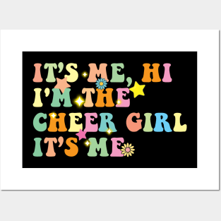 Its Me Hi I'm The Cheer Girl Posters and Art